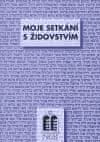 Miloš Pojar: Moje setkání s židovstvím