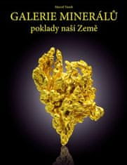 Galéria minerálov - poklady našej Zeme - Marcel Vanek