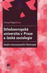 Stredoeurópska univerzita v Prahe a česká sociológia - Tereza Pospíšilová