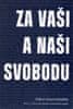 Adam Hradilek: Za vaši i naši svobodu