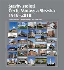 Stavby storočia Čiech, Moravy a Sliezska 1918 - 2018 - Petr Vorlík