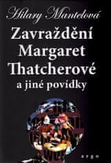 Zavraždenie Margaret Thatcherovej - Hilary Mantelová