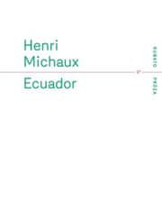 Ecuador - Henri Michaux