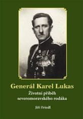 Generál Karel Lukas - Jiří Friedl