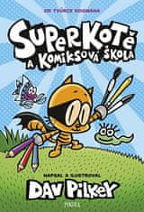 Dav Pilkey: Superkotě a komiksová škola