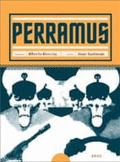 Alberto Breccia;Juan Sasturain: Perramus