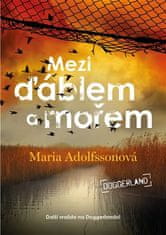 Medzi diablom a morom - Doggerland 3. - Maria Adolfssonová