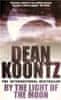 Dean Koontz: By the Light of the Moon