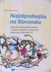 Najzápadnejšia na Slovensku. Slovníček uhranského nárečia s čítaním o histórii a živote ľudí Záhorskej (Uhorskej) Vsi