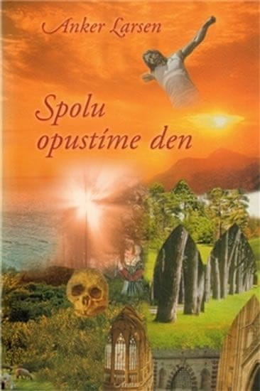 Anker Larsen: Spolu opustíme den