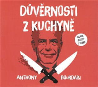 Dôvernosti z kuchyne - Anthony Bourdain 2x CD