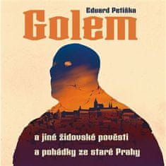 Golem a iné židovské povesti a rozprávky zo starej Prahy - Eduard Petiška CD
