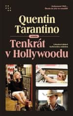 Vtedy v Hollywoode - Quentin Tarantino