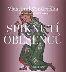 Spiknutie obesencov - Vlastimil Vondruška CD