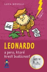 Luca Novelli: Leonardo - a pero, ktoré kreslí budúcnosť