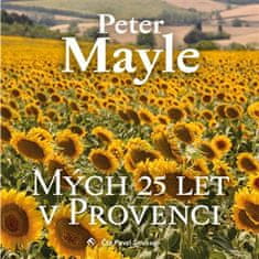 Mojich 25 rokov v Provencii - Peter Mayle CD