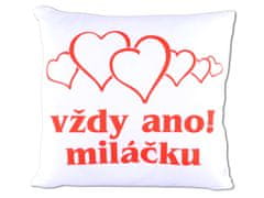 Divja Vankúšik s nápisom Vždy áno! Miláčik