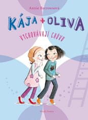 Annie Barrowsová: Kája + Oliva Vychovávají chůvu