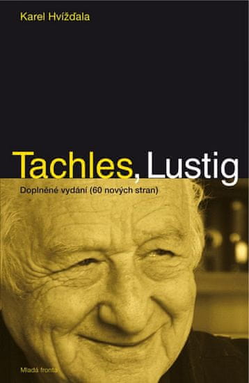 Karel Hvížďala: Tachles, Lustig - Doplněné vydání (60 nových stran)