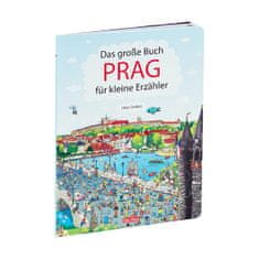 Libor Drobný: Das Grosse Buch PRAG für kleine Erzähler