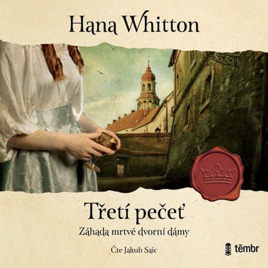 Hana Whitton: Třetí pečeť - audioknihovna