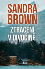 Sandra Brown: Ztraceni v divočině