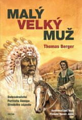 Thomas Berger: Malý velký muž - Dobrodružství Forresta Gumpa Divokého západu