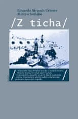 Mireya Soriano;Eduardo Strauch Urioste: Z ticha