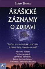 Linda Howe: Ákášické záznamy o zdraví