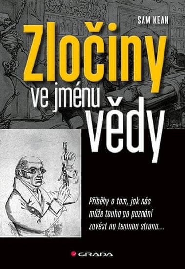 Sam Kean: Zločiny ve jménu vědy