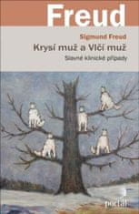 Sigmund Freud: Krysí muž a Vlčí muž - Slavné klinické případy