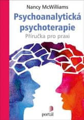 Nancy McWilliams: Psychoanalytická psychoterapie - Příručka pro praxi