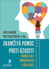 Rick Hanson: Okamžitá pomoc proti úzkosti pomocí KBT, mindfulness a relaxace