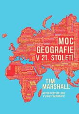 Tim Marshall: Moc geografie v 21. století