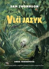 Sam Thompson: Vlčí jazyk - Magický příběh o magickém přátelství se zvířaty ...