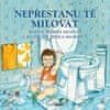 Robert Munsch: Nepřestanu tě milovat