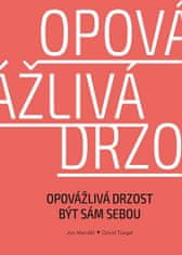 Jan Mendel: Opovážlivá drzost být sám sebou