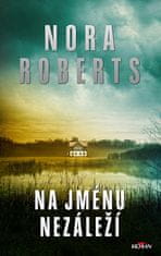 Nora Roberts: Na jménu nezáleží