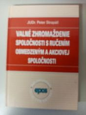 Valné zhromaždenie spoločnosti s ručením obmedzeným a akciovej spoločnosti 