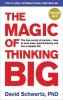 David J. Schwartz: The Magic of Thinking Big