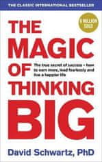 David J. Schwartz: The Magic of Thinking Big