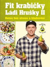 Láďa Hruška: Fit krabičky Ládi Hrušky II - Detox bez stresu a hladovění