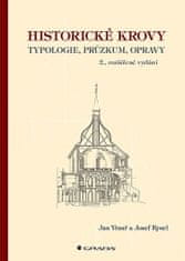 Jan Vinař: Historické krovy - Typologie, průzkum, opravy