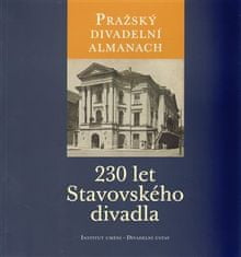 Pražský divadelný almanach: 230 rokov Stavovského divadla – kol.