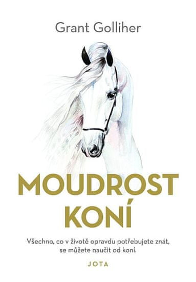 Grant Golliher: Moudrost koní