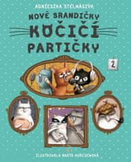 Agnieszka Stelmaszyk: Nové srandičky kočičí partičky