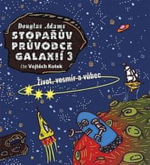 Stopárov sprievodca Galaxiou 3. - Douglas Adams CD