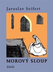 Jaroslav Seifert;Kateřina Hosnedlová: Morový sloup