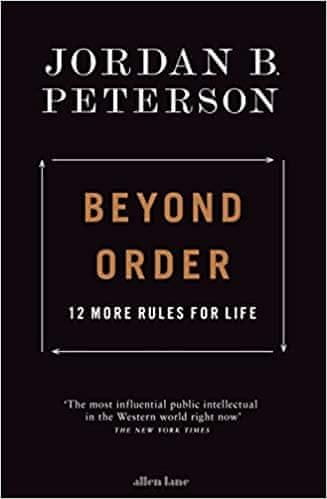 Jordan B. Peterson: Beyond Order : 12 More Rules for Life