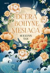 Tan Sue Lynn: Dcéra bohyne mesiaca